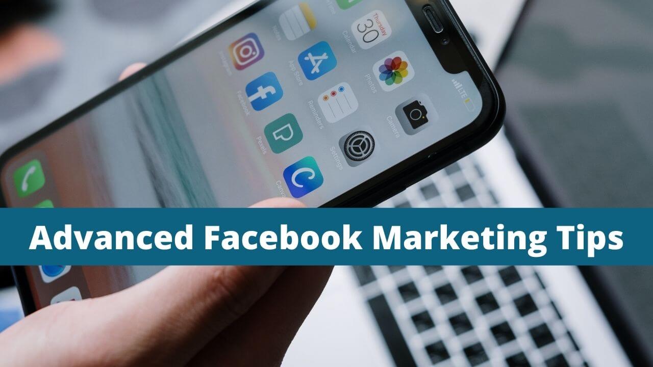Advanced-Facebook-Marketing-Tips-1